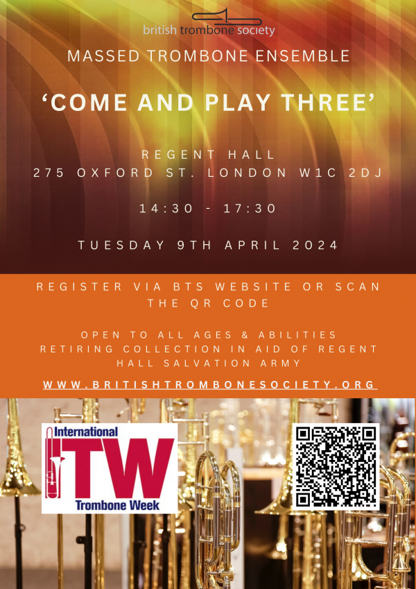 Poster for British Trombone Society's "Come and Play Three" scheduled for April 9, 2024. It includes the ITW logo and QR code for more information.